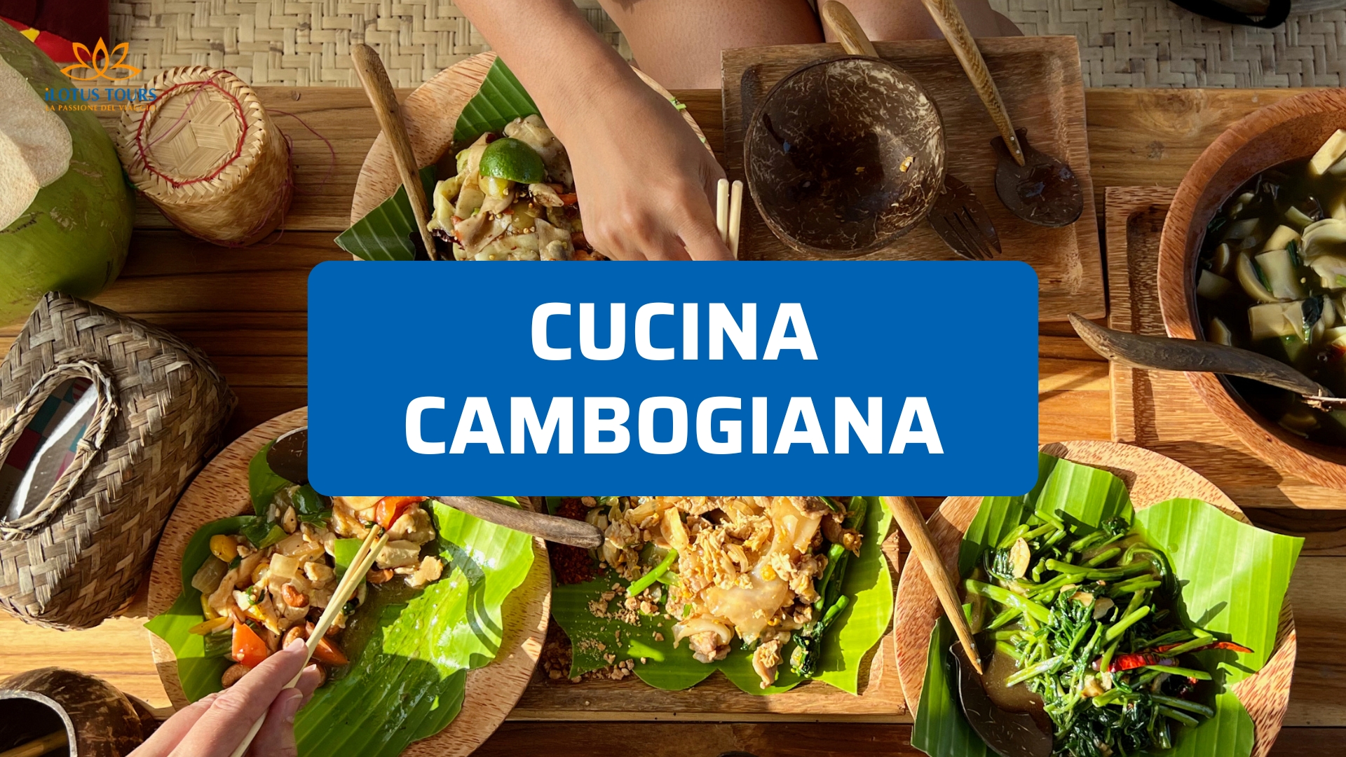Cucina cambogiana: sapori autentici e piatti da provare davvero