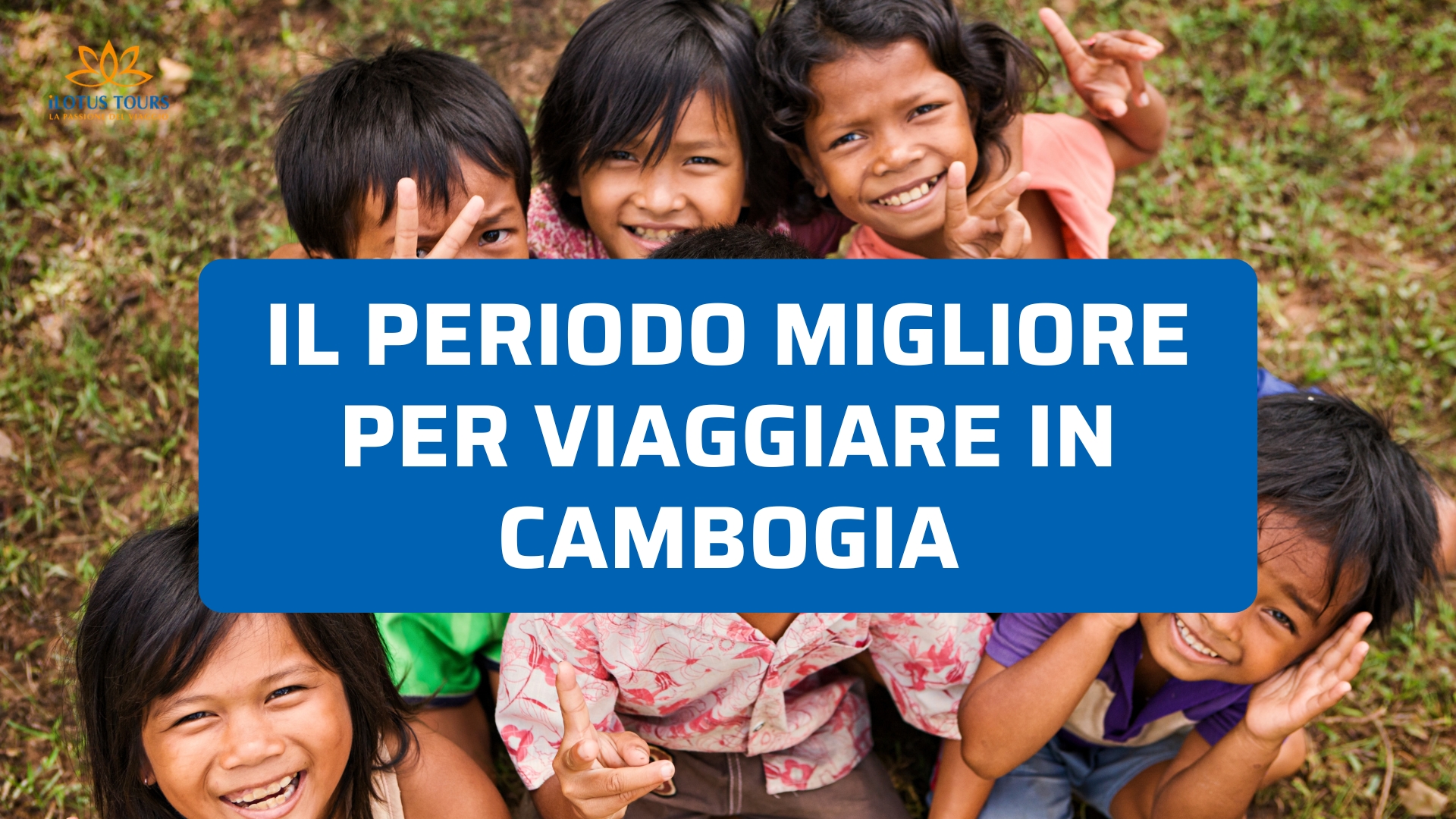Periodo migliore per viaggiare in Cambogia: guida reale e consigli utili