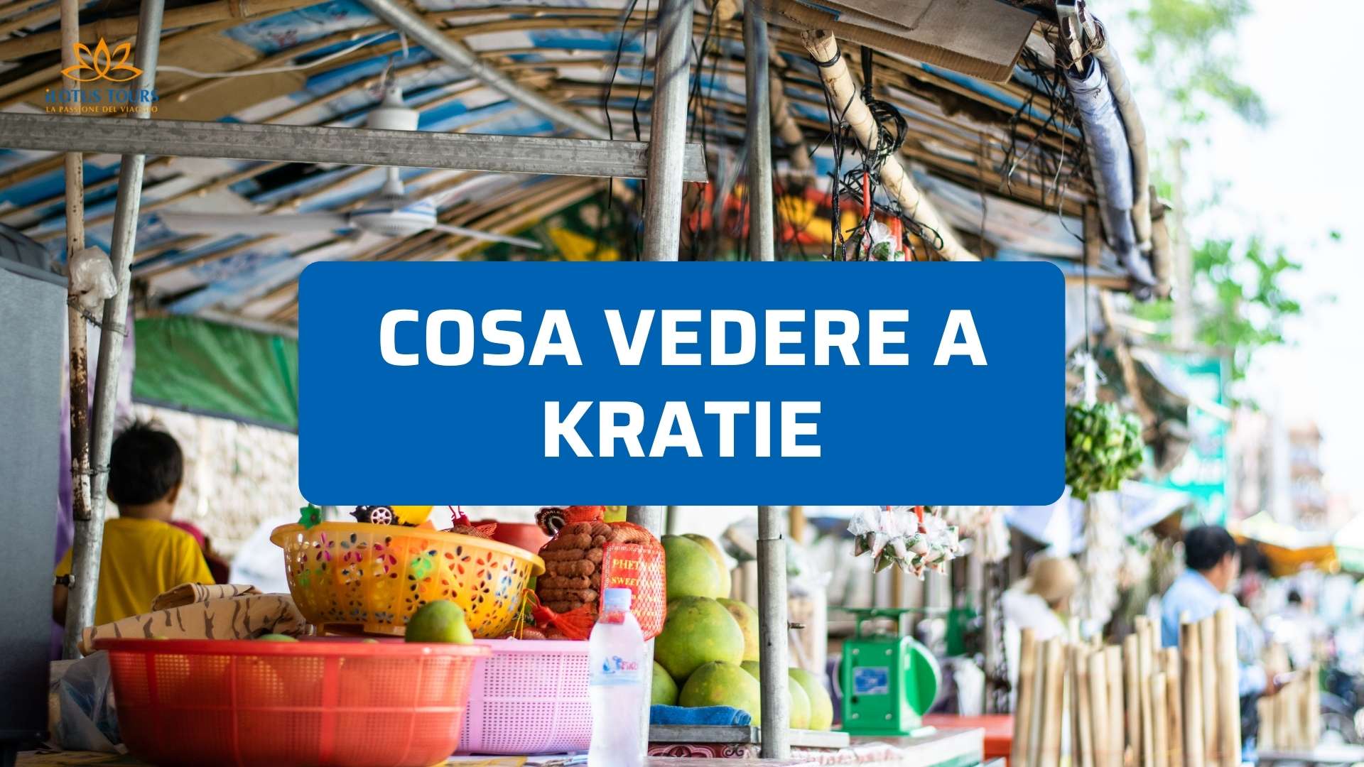 Cosa Vedere a Kratie in Cambogia: Alla Ricerca dei Delfini dell'Irrawaddy sul Mekong