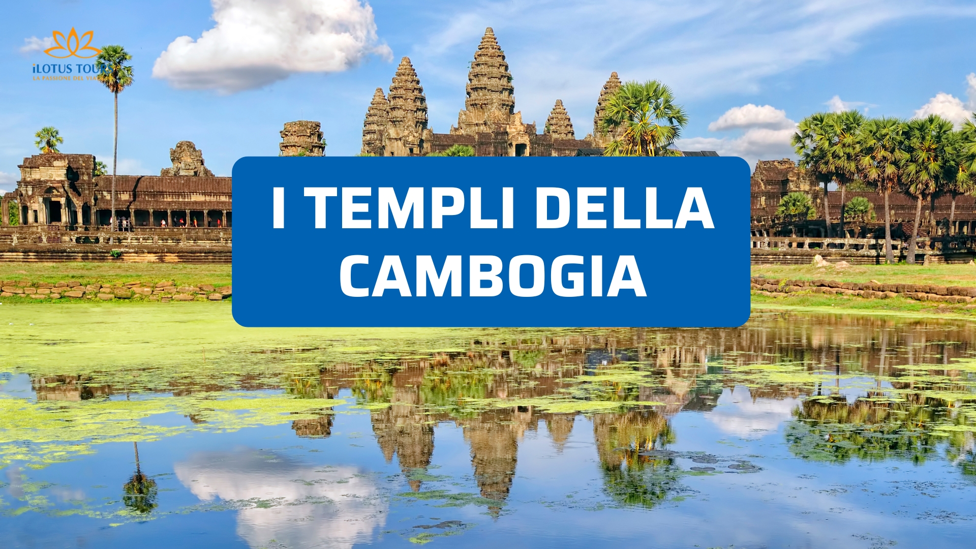 Templi della Cambogia: un viaggio tra storia, misteri e meraviglie antiche