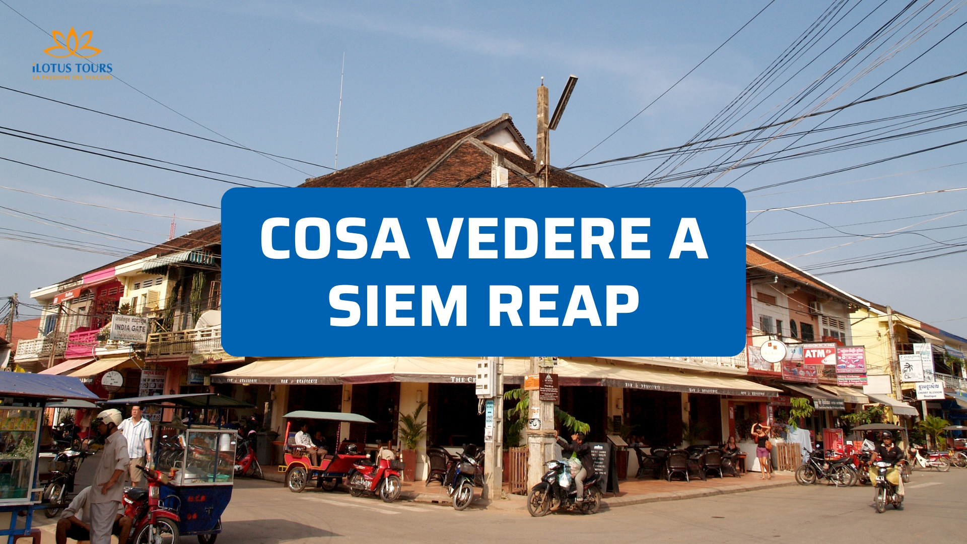 Cosa vedere a Siem Reap: angoli segreti oltre i templi famosi