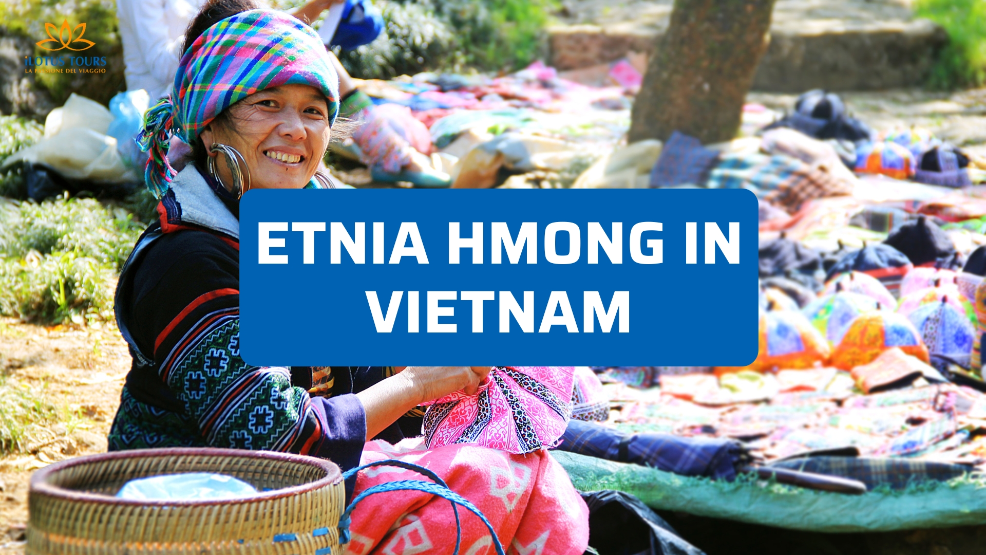 Etnia Hmong in Vietnam: vita, tradizioni e villaggi da scoprire