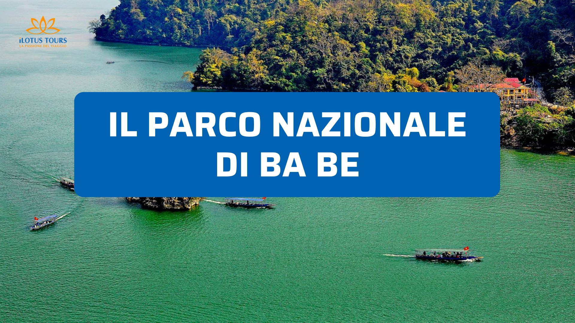 Parco nazionale di Ba Be: natura autentica, grotte e villaggi rurali