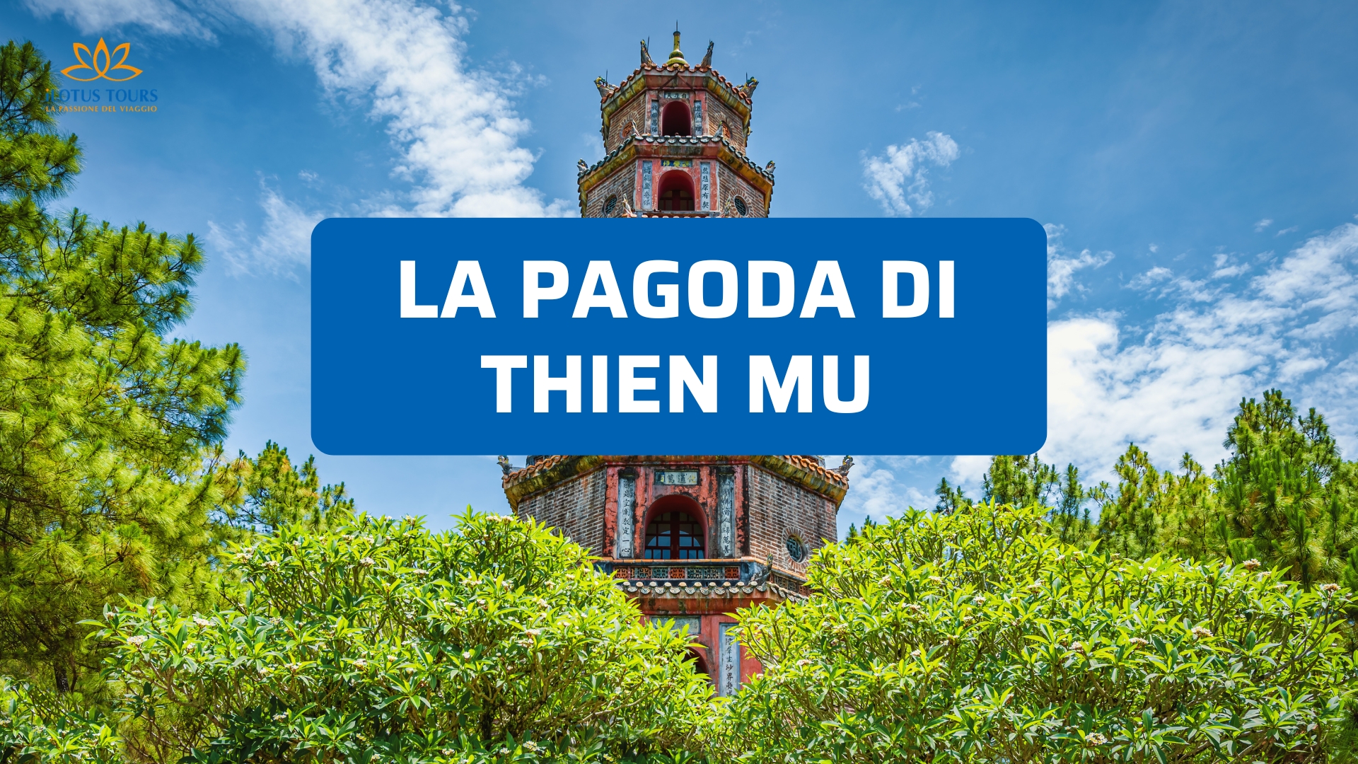 Pagoda di Thien Mu a Hue: storia millenaria e vista sul fiume