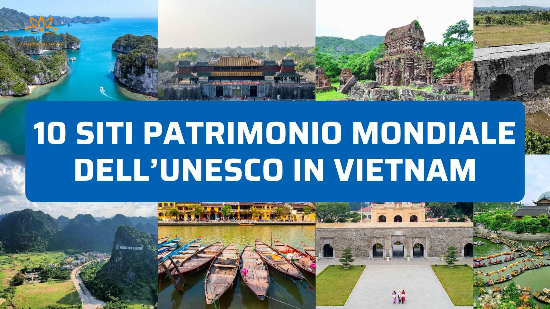 10 Siti Patrimonio Mondiale dell'UNESCO in Vietnam