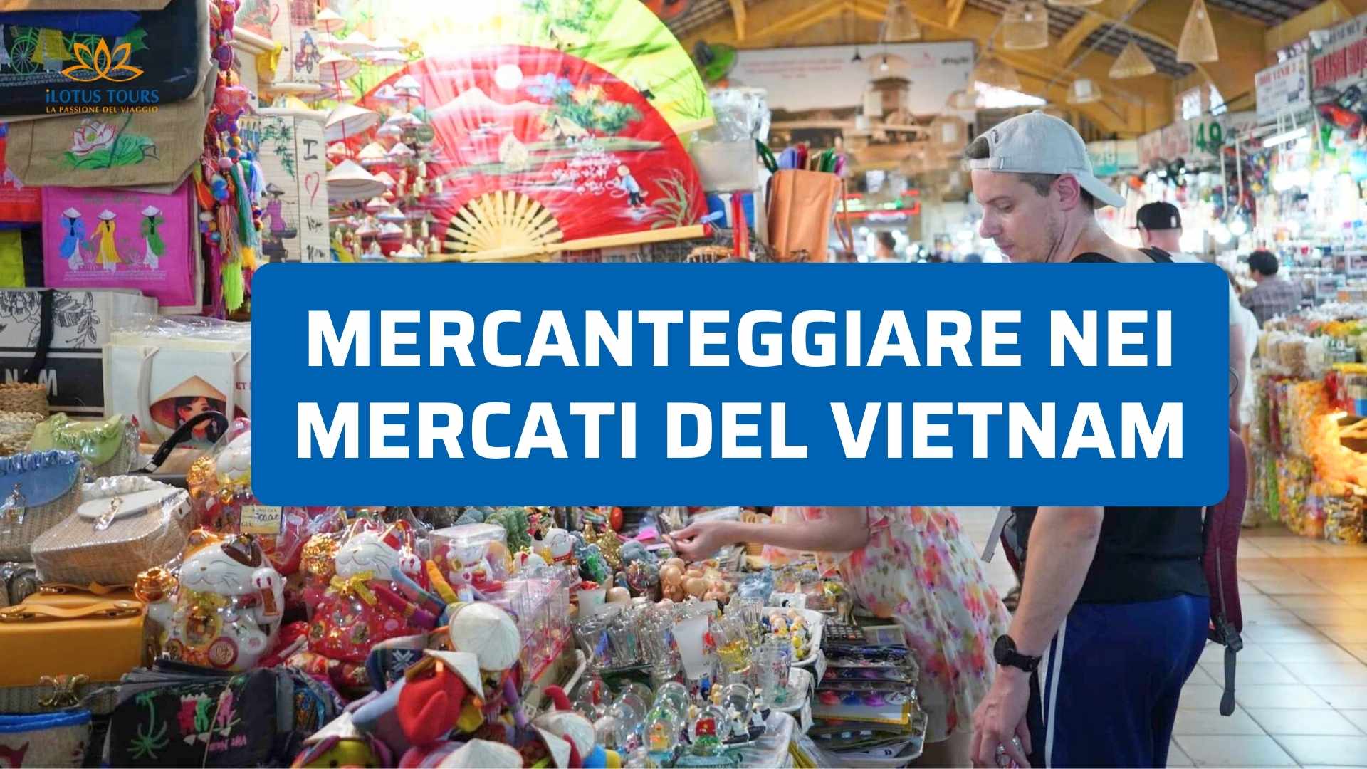 L'Arte del Mercanteggiare nei Mercati del Vietnam: Guida Utile per i Turisti