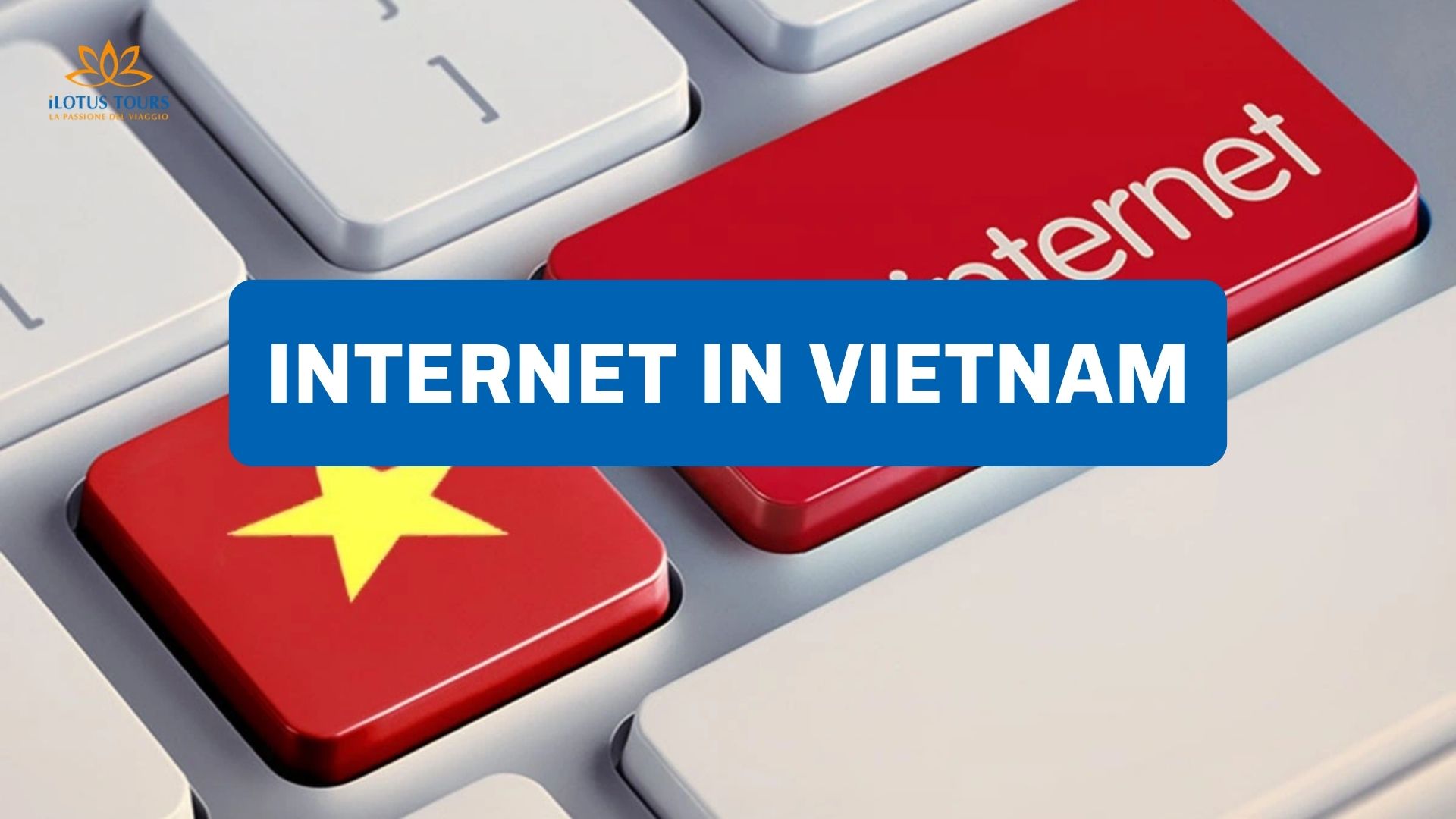 Internet in Vietnam: Come Scegliere la Miglior SIM Card và eSIM per Turisti