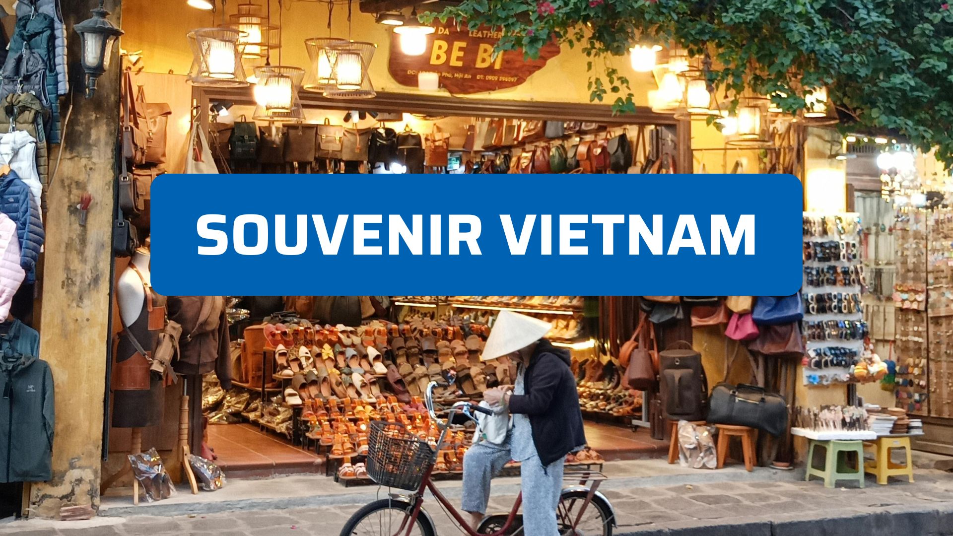 Souvenir Vietnam: cosa comprare davvero e perché vale la pena