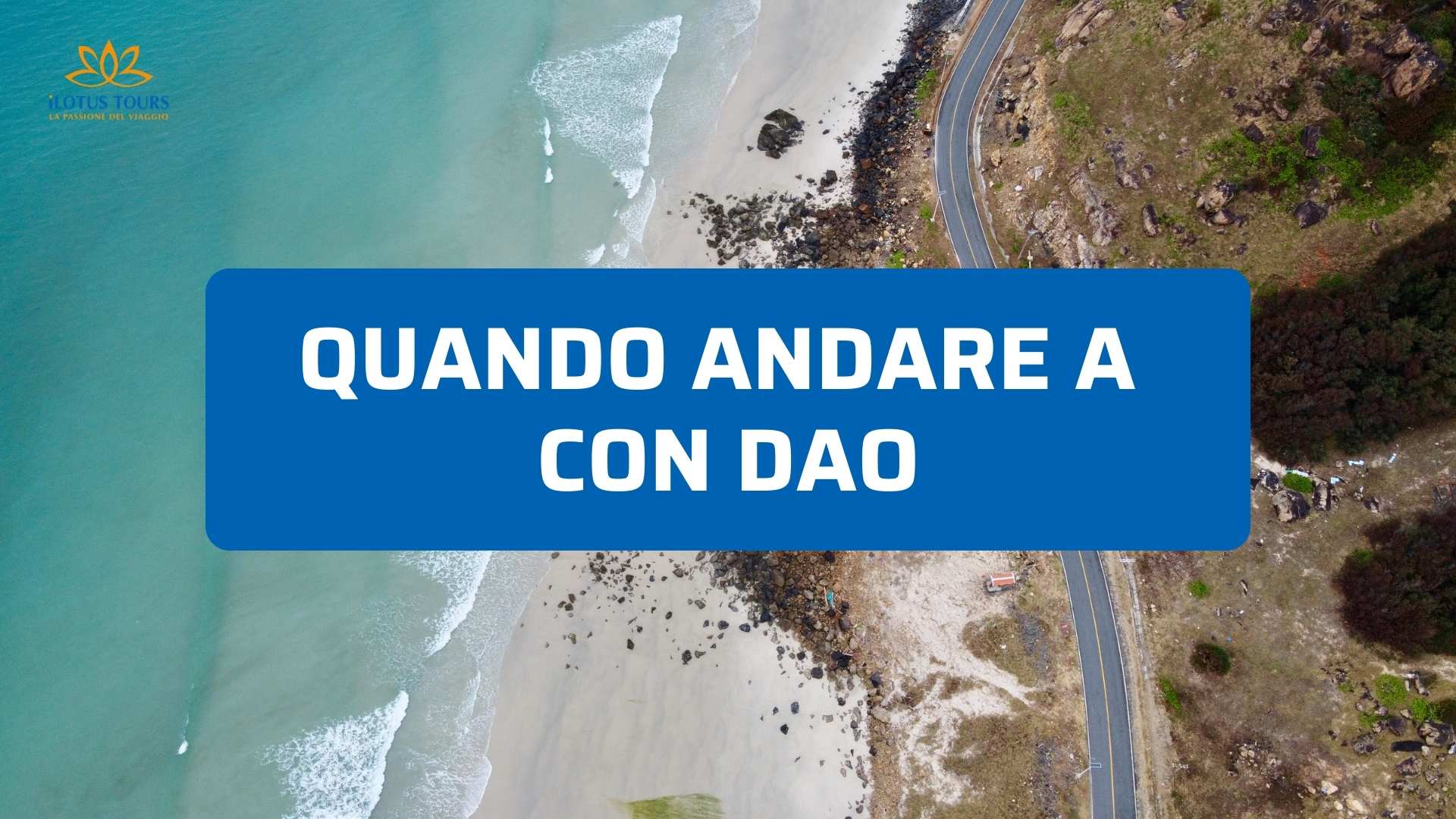 Quando andare a Con Dao: clima, mare e consigli utili