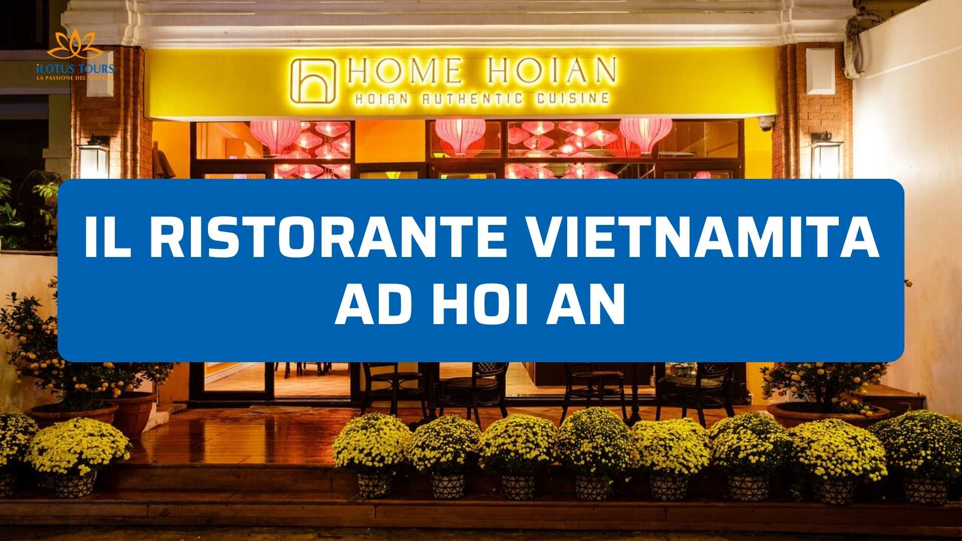 Ristorante vietnamita ad Hoi An: dove mangiare bene
