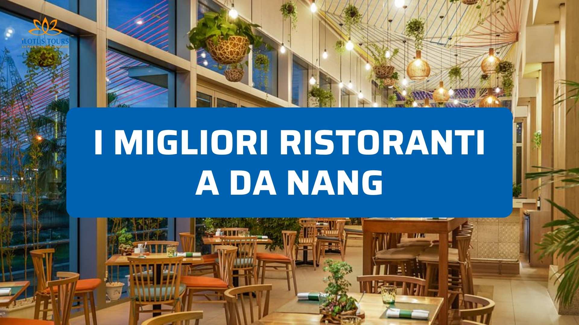 Migliori ristoranti a Da Nang: dove mangiare bene