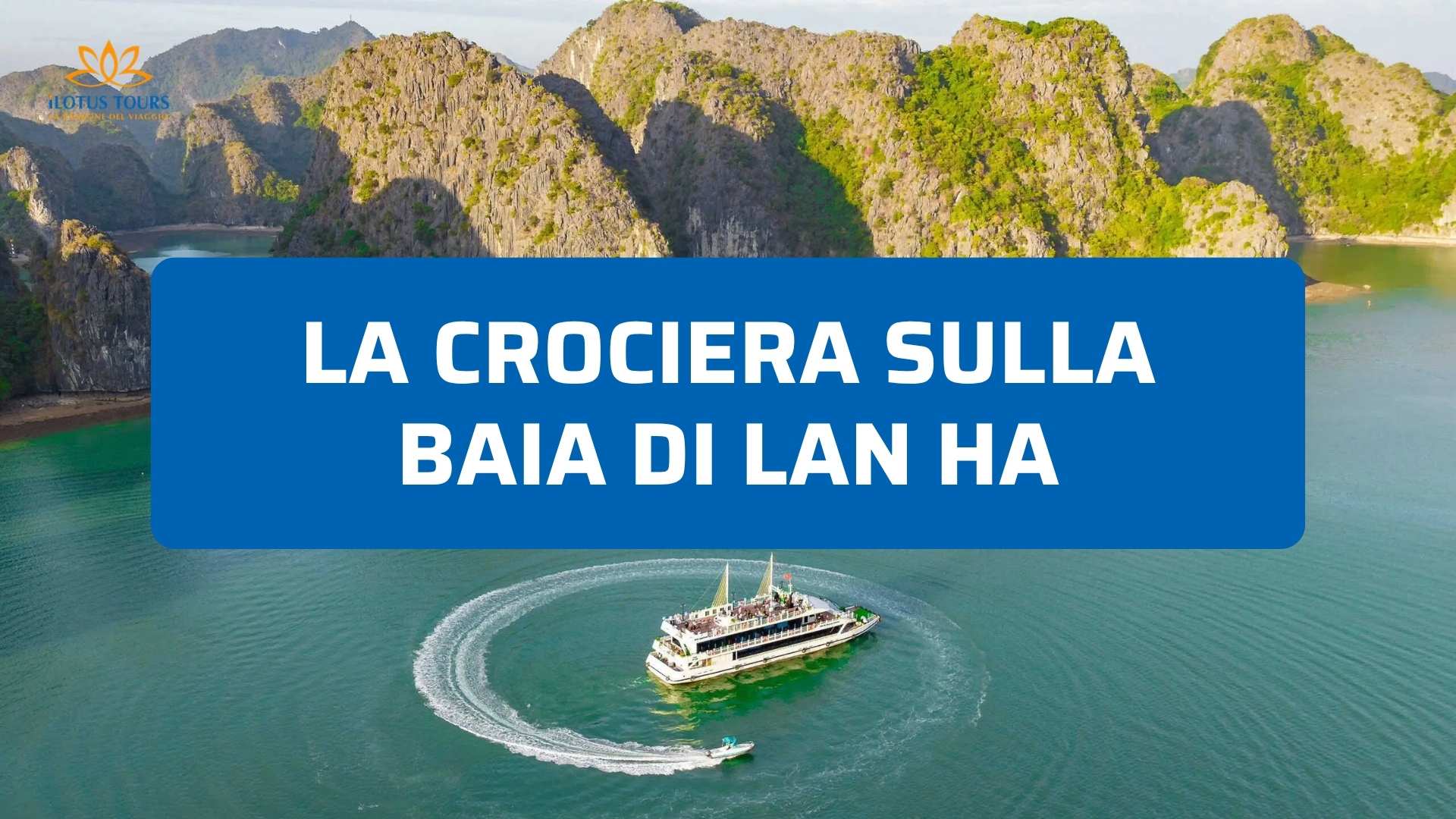 Crociera sulla baia di Lan Ha: itinerario, prezzi e consigli utili
