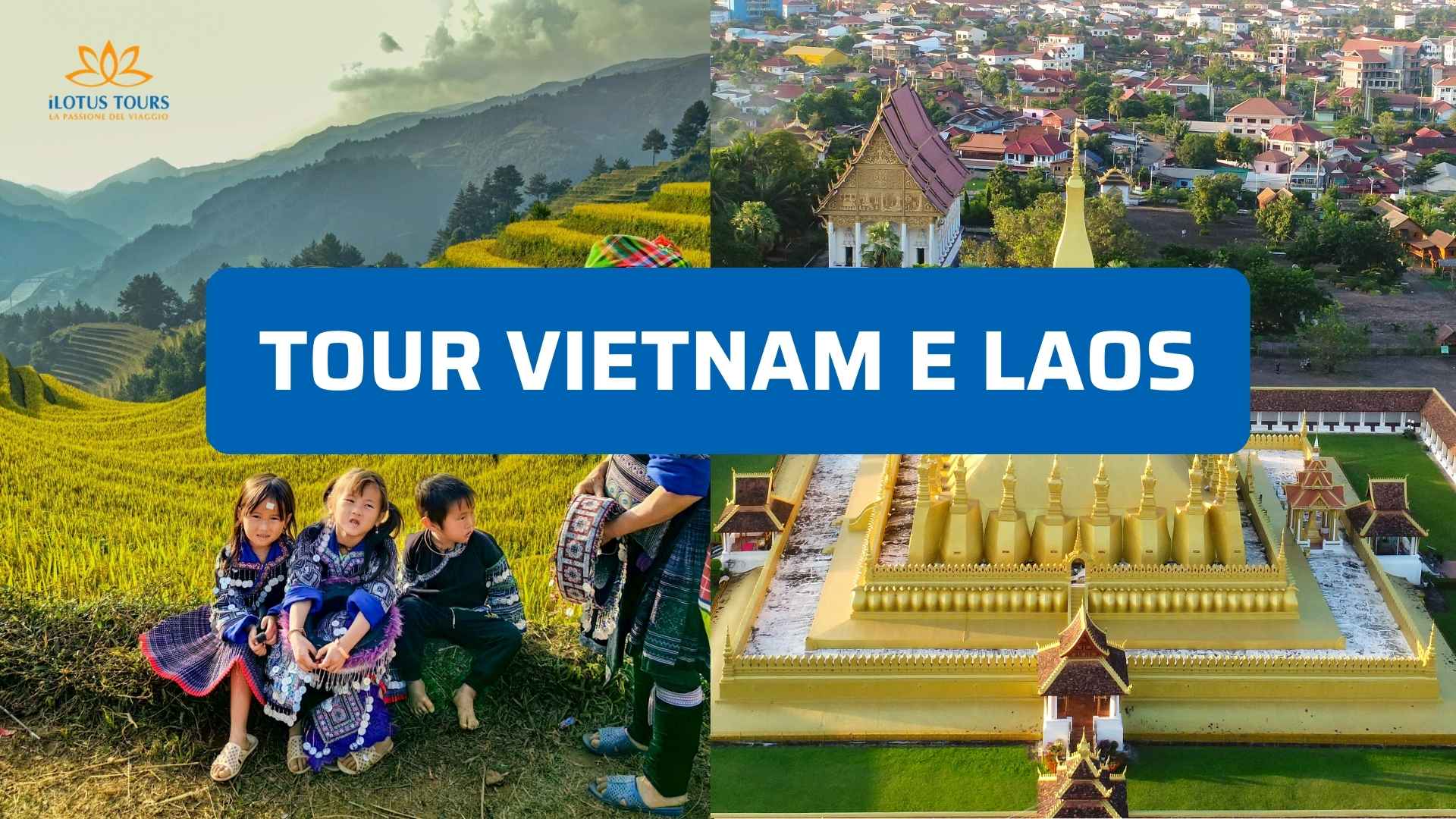 Tour Vietnam e Laos 2026: itinerario combinato, visti e consigli pratici per l'Indocina