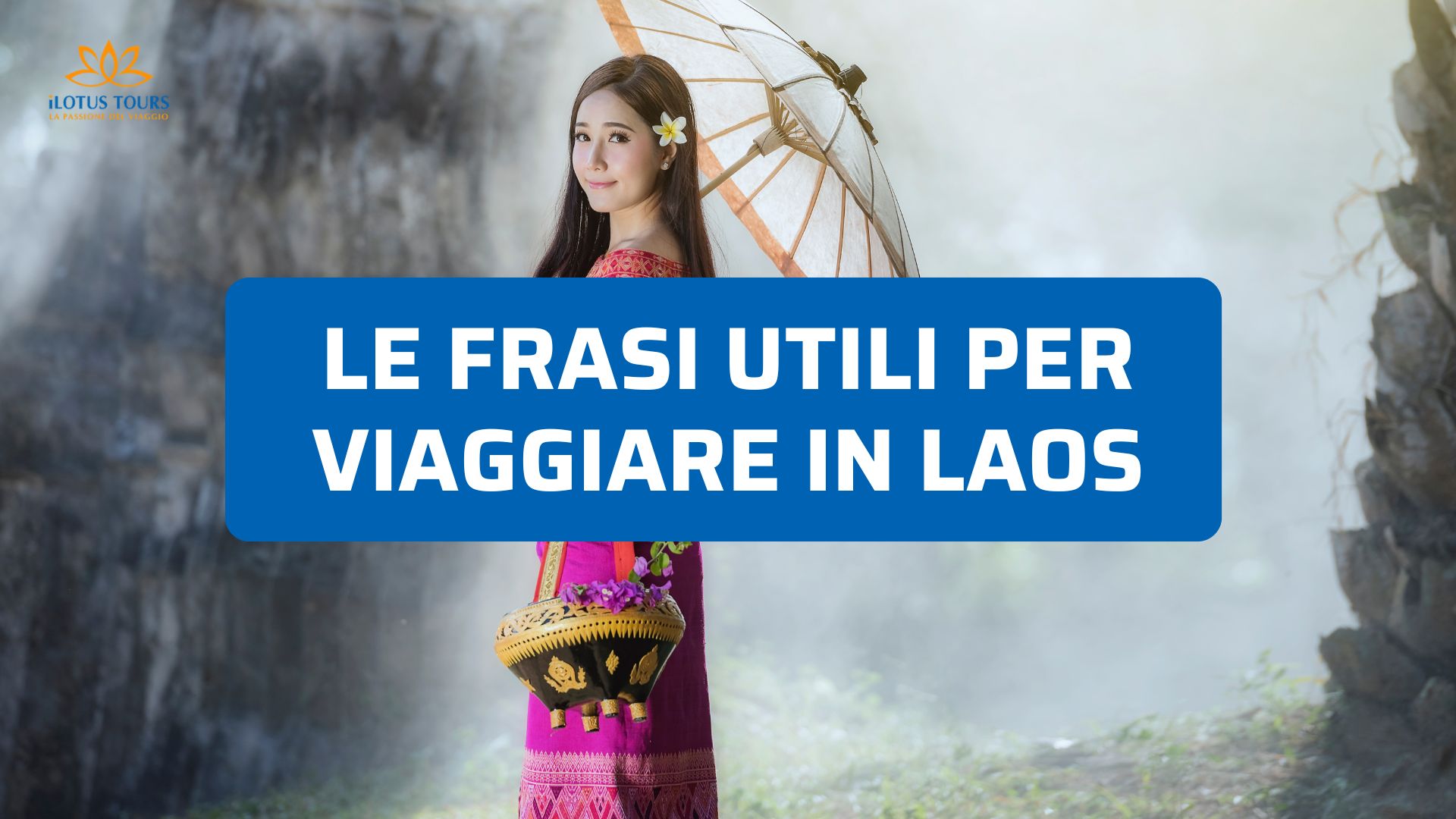 Frasi utili per viaggiare in Laos: guida pratica da usare subito