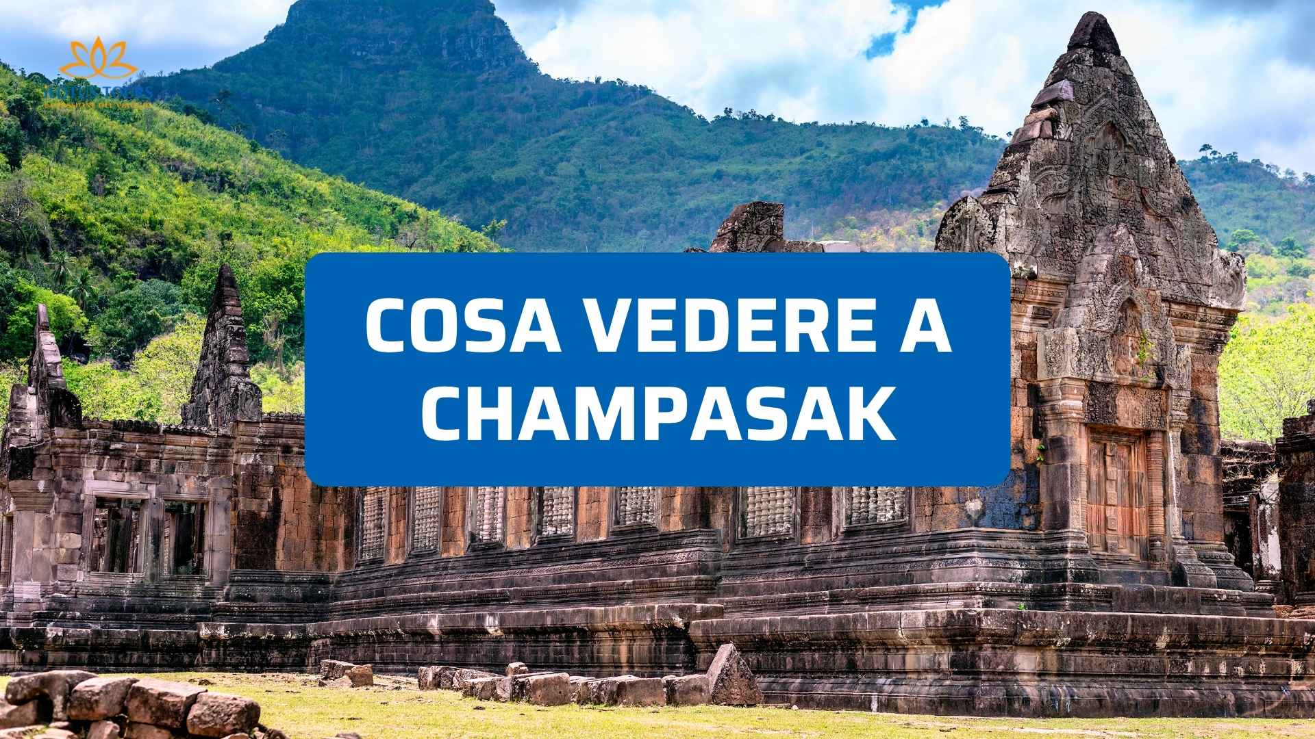 Cosa Vedere a Champasak: Il Tempio Khmer Wat Phou nel Sud del Laos