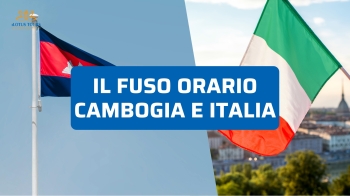 Fuso orario Cambogia e Italia: differenze reali e orari utili