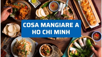 Cosa mangiare a Ho Chi Minh: i 10 piatti tipici da non perdere