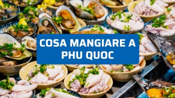 Cosa mangiare a Phu Quoc: i 10 piatti tipici e dove provarli
