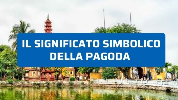 Il significato simbolico della pagoda in Vietnam spiegato in modo chiaro