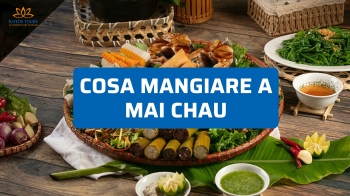 Cosa mangiare a Mai Chau: piatti tipici e sapori autentici