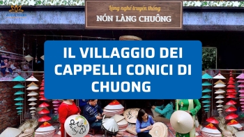 Il villaggio dei cappelli conici di Chuong: storia e tradizione