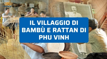 Il villaggio di bambù e rattan di Phu Vinh: arte e vita