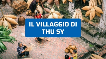 Villaggio di Thu Sy: il fascino antico delle ceste di bambù