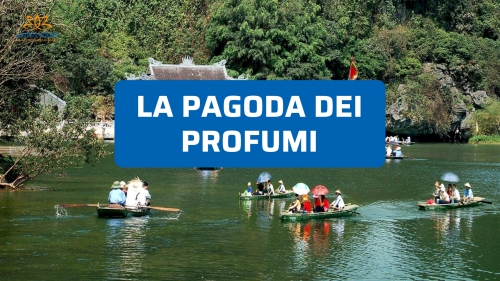 Pagoda dei Profumi: un viaggio tra fede, grotte e paesaggi sorprendenti
