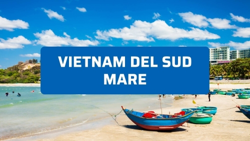 Vietnam del Sud mare: le spiagge che valgono davvero il viaggio