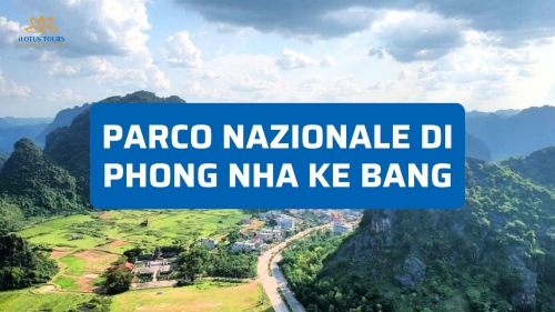 Parco nazionale di Phong Nha Ke Bang: cosa vedere davvero