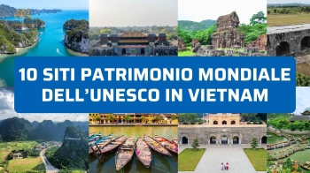10 Siti Patrimonio Mondiale dell'UNESCO in Vietnam