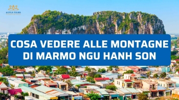 Cosa vedere alle montagne di marmo Ngu Hanh Son (2026)