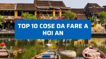 10 cose da fare a Hoi An di notte tra lanterne e street food