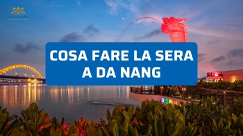 Cosa fare la sera a Da Nang: locali, mercati e viste notturne