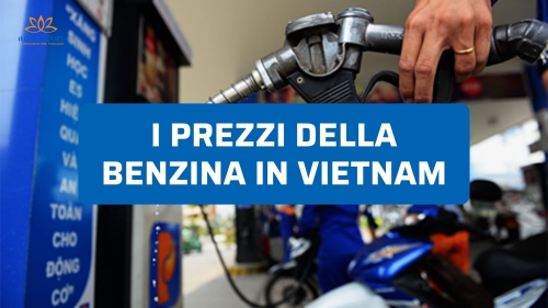 Prezzi della benzina in Vietnam: quanto costa davvero oggi