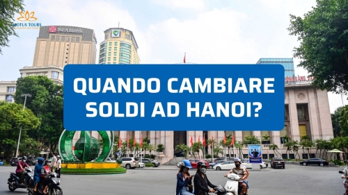 Dove cambiare soldi ad Hanoi senza perdere nel cambio