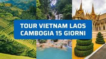 Tour Vietnam Laos Cambogia 15 giorni: itinerario completo e reale
