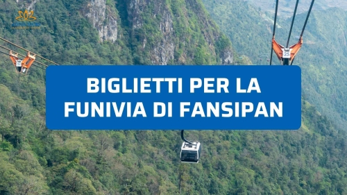 Biglietti per la funivia di Fansipan 2026: prezzi e consigli utili