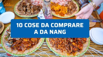 10 Cose da Comprare a Da Nang che Vale Davvero Portare a Casa