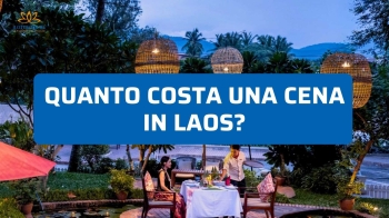 Quanto costa una cena in Laos? Prezzi reali e consigli utili