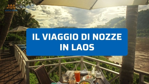 Viaggio di nozze in Laos: idee autentiche per una luna speciale