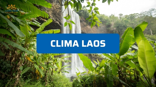 Clima Laos: cosa aspettarsi davvero nelle diverse stagioni