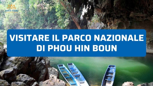Visitare il Parco Nazionale di Phou Hin Boun nel Laos: La Grotta di Kong Lor in Barca
