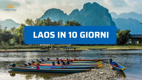 Laos in 10 giorni: un itinerario semplice per scoprire il meglio