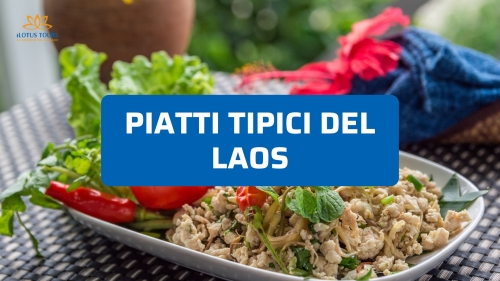 Piatti tipici del Laos: sapori autentici da provare in viaggio